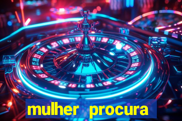 mulher procura homem bahia